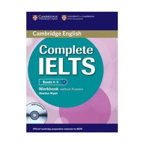 Complete ielts bands 4-5 workbook without answers with audio cd Cambridge university press