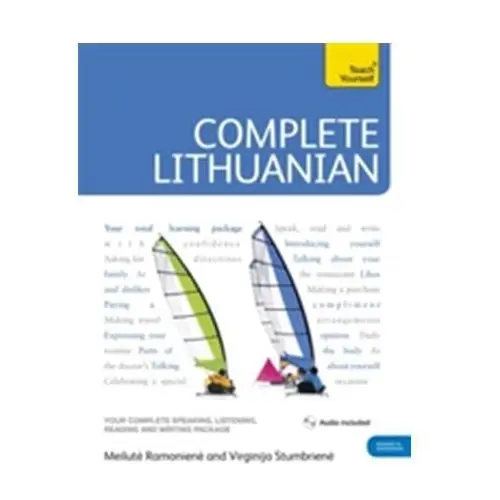 Complete Lithuanian Beginner to Intermediate Course Ramoniene, Meilute; Press, Ian