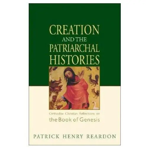 Creation and the patriarchal histories Conciliar press