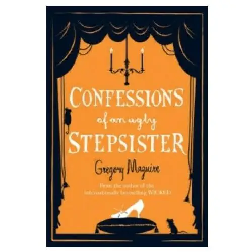 Confessions of an ugly stepsister Headline publishing group