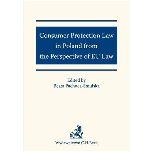 Consumer Protection Law in Poland from the Perspective of EU Law