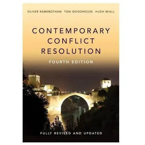 Contemporary Conflict Resolution Ramsbotham, Oliver; Woodhouse, Tom