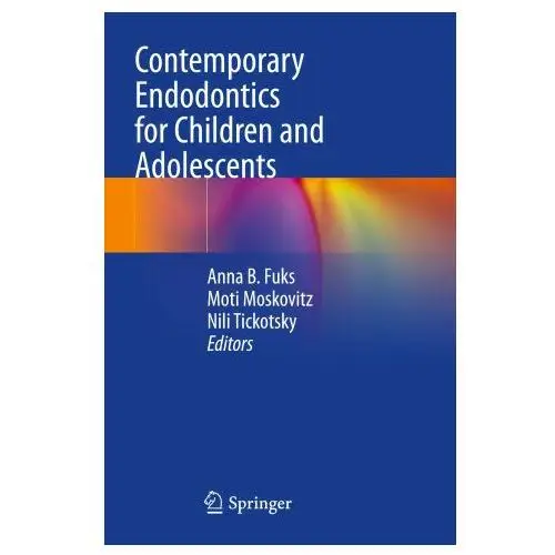 Contemporary endodontics for children and adolescents Springer international publishing