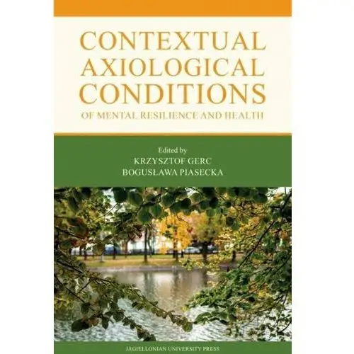 Contextual Axiological Conditions of Mental Resilience and Health