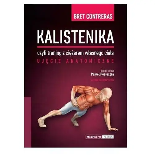 Contreras, bret Kalistenika, czyli trening z ciężarem własnego ciała