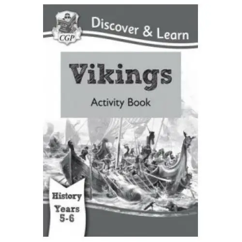 Coordination group publications ltd (cgp) Ks2 discover & learn: history - vikings activity book, year 5 & 6