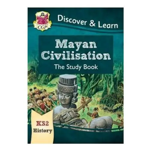 Coordination group publications ltd (cgp) Ks2 discover & learn: history - mayan civilisation study book