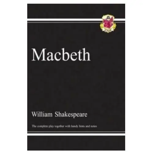 Coordination group publications ltd (cgp) Macbeth - the complete play with annotations, audio and knowledge organisers