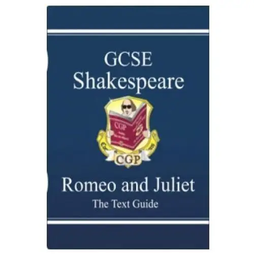 Coordination group publications ltd (cgp) New gcse english shakespeare text guide - romeo & juliet includes online edition & quizzes