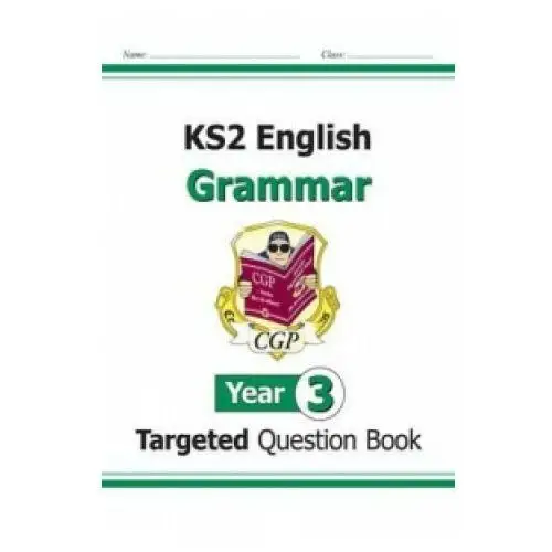 Coordination group publications ltd (cgp) New ks2 english year 3 grammar targeted question book (with answers)