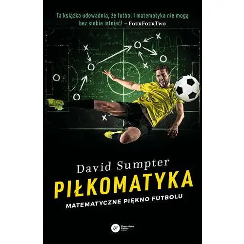 Piłkomatyka. matematyczne piękno futbolu