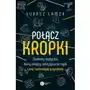 Połącz kropki. nanoboty medyczne, drony zabójcy, odczytywanie myśli i inne technologie przyszłości Copernicus center press Sklep on-line