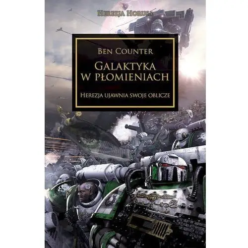 Copernicus corporation Galaktyka w płomieniach. herezja ujawnia swoje oblicze. herezja horusa wyd. 2