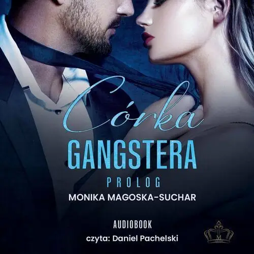 Córka gangstera. Prolog