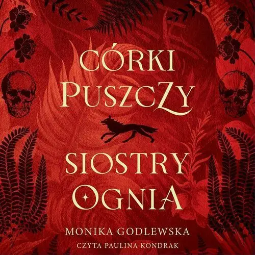 Córki puszczy, siostry ognia