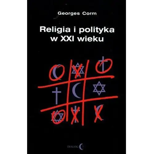 Religia i polityka w xxi wieku Corm, georges