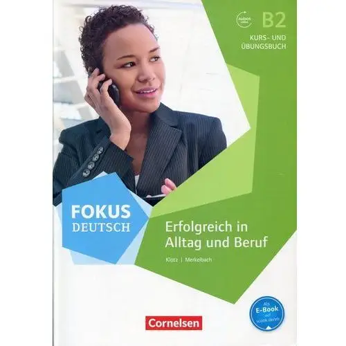 Cornelsen Fokus deutsch b2 erfolgreich in alltag und beruf kurs- und ubungsbuch