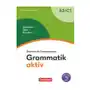 Grammatik aktiv - Deutsch als Fremdsprache - 2. aktualisierte Ausgabe - B2/C1 Sklep on-line