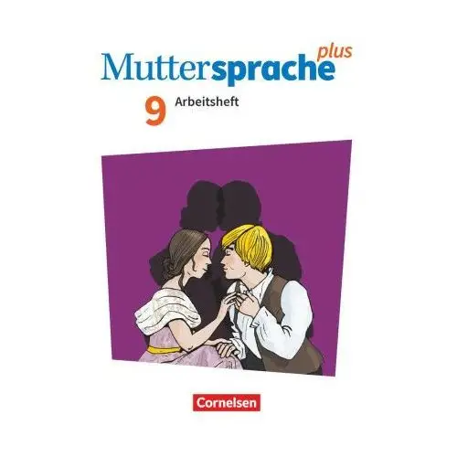 Muttersprache plus 9. schuljahr. arbeitsheft mit lösungen Cornelsen