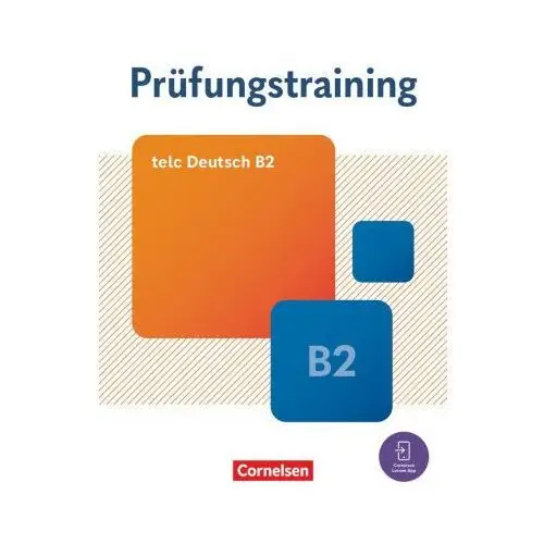 Prüfungstraining DaF B2. telc Deutsch B2 - Übungsbuch mit Lösungsbeileger und Audio-Download