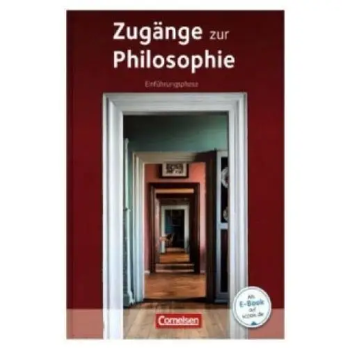 Zugänge zur philosophie - aktuelle ausgabe - einführungsphase Cornelsen