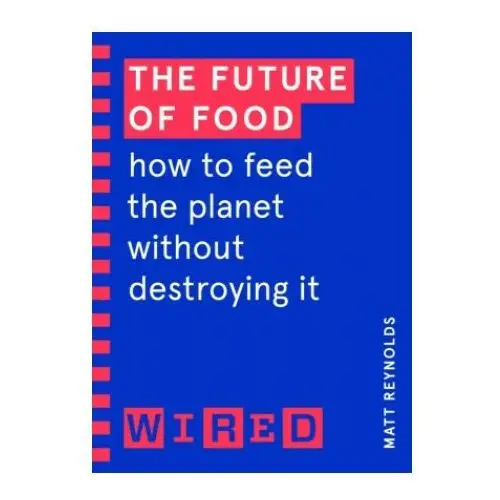 Future of food (wired guides) Cornerstone