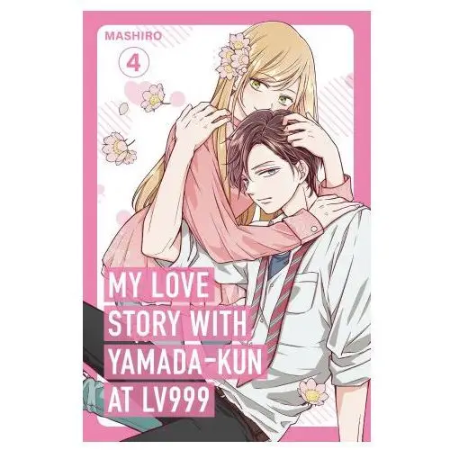 My Love Story with Yamada-kun at Lv999, Vol. 4