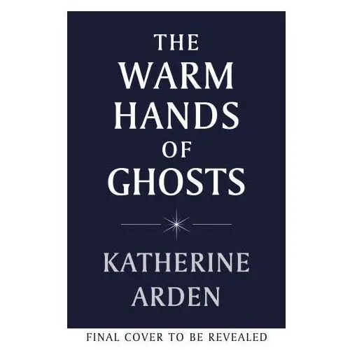 Cornerstone Warm hands of ghosts