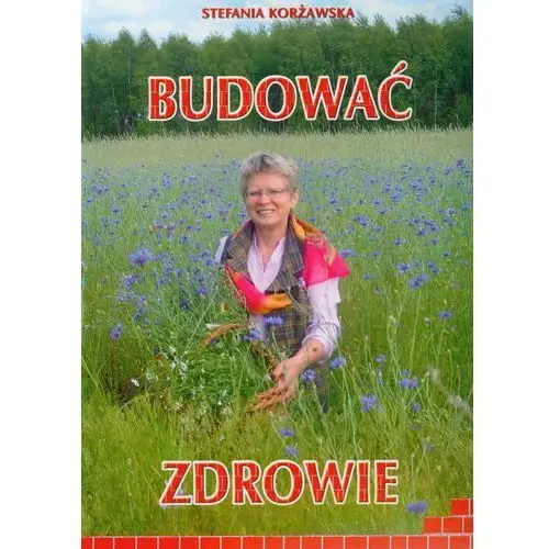 Budować zdrowie