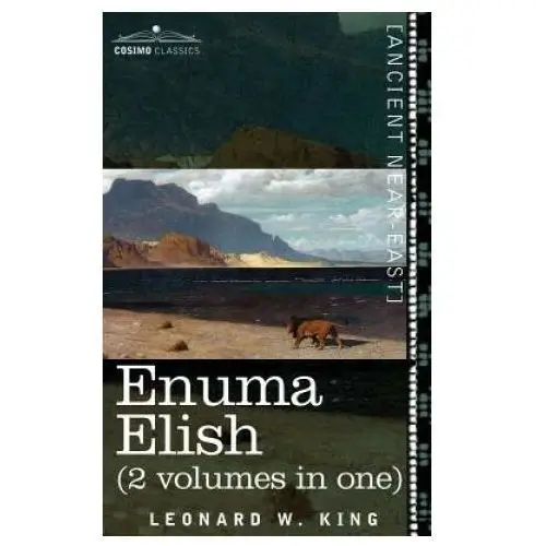 Cosimo classics Enuma elish (2 volumes in one)