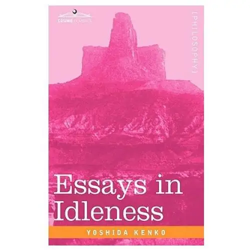 Essays in Idleness