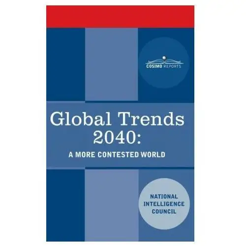 Global trends 2040: a more contested world Cosimo reports