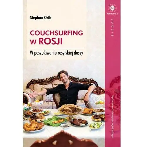 Couchsurfing w Rosji W poszukiwaniu rosyjskiej dus- bezpłatny odbiór zamówień w Krakowie (płatność gotówką lub kartą)