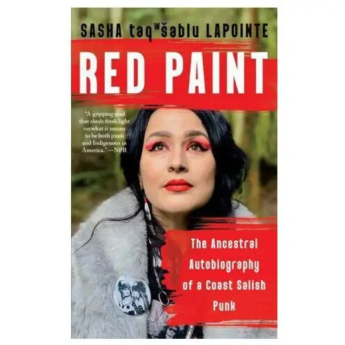 Red paint: the ancestral autobiography of a coast salish punk Counterpoint pr