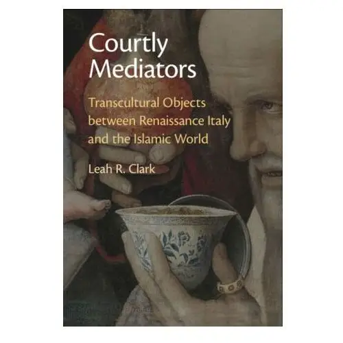 Courtly mediators Cambridge university press