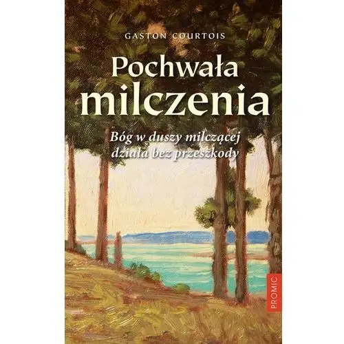 Pochwała milczenia