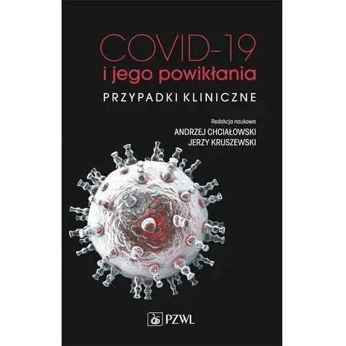 COVID-19 i jego powikłania - przypadki kliniczne