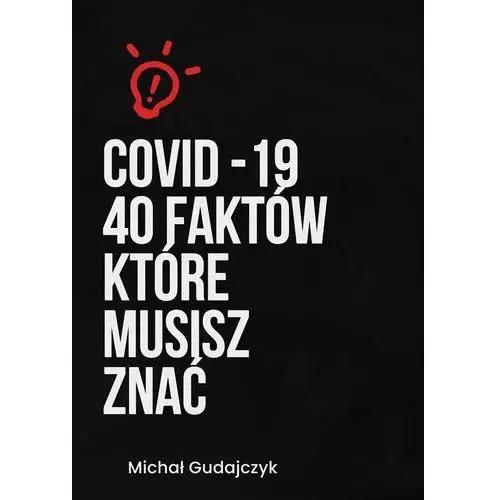 COVID19 40 faktów, które musisz znać