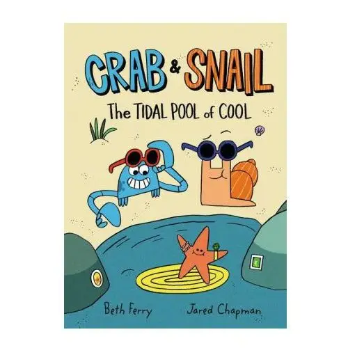 Crab and snail: the tidal pool of cool Harpercollins publishers inc