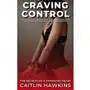 Craving Control - 21 Stories The Secrets of a Dominant Heart Sklep on-line