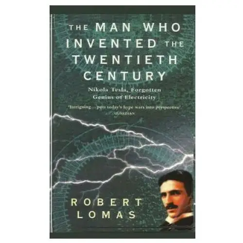 Createspace independent publishing platf The man who invented the twentieth century: nikola tesla, forgotten genius of electricity