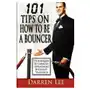 Createspace independent publishing platform 101 tips on how to be a bouncer: techniques to handle situations without violence Sklep on-line