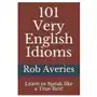 Createspace independent publishing platform 101 very english idioms Sklep on-line