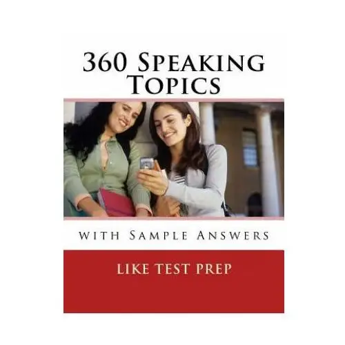 Createspace independent publishing platform 360 speaking topics with sample answers: 120 speaking topics book 3