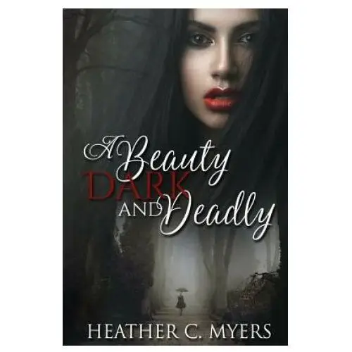 Createspace independent publishing platform A beauty dark & deadly: book 1 in the dark & deadly trilogy