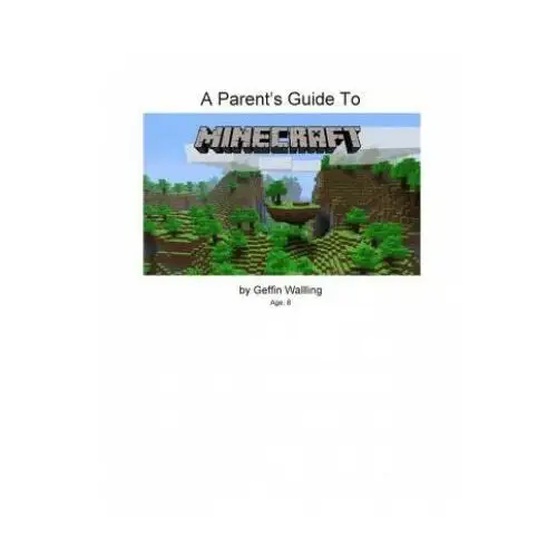 Createspace independent publishing platform A parent's guide to minecraft: everything you need to know to talk to your child about minecraft