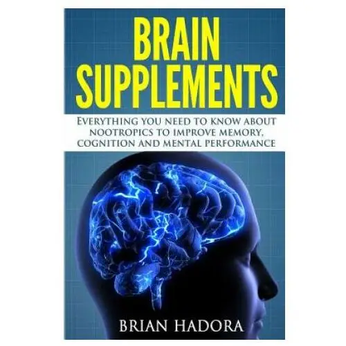 Createspace independent publishing platform Brain supplements: everything you need to know about nootropics to improve memory, cognition and mental performance