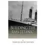 Createspace independent publishing platform Building the rms titanic: the construction of the world's most famous ship Sklep on-line