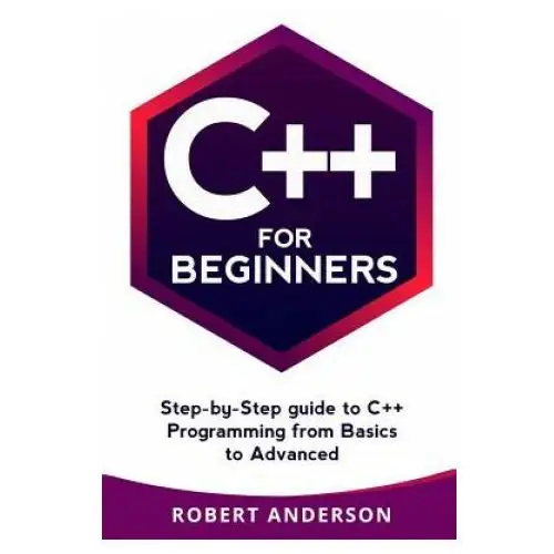 Createspace independent publishing platform C++ for beginners: step-by-step guide to c++ programming from basics to advanced