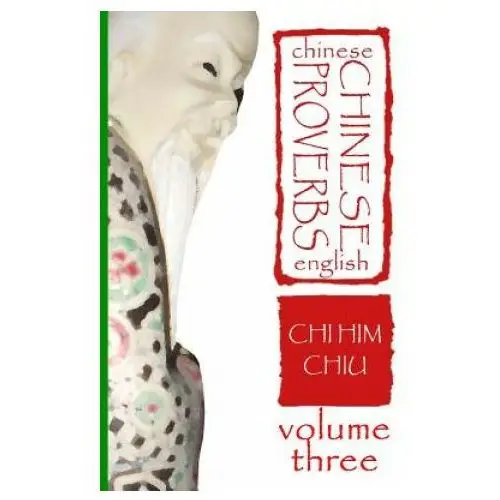 Createspace independent publishing platform Chinese proverbs, volume three: a chinese-english dictionary (career and behavior)